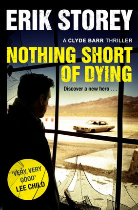 Nothing Short of Dying: A Clyde Barr Thriller