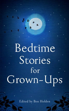 Bedtime Stories for Grown-ups