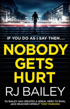 Nobody Gets Hurt: The second action thriller featuring bodyguard extraordinaire Sam Wylde