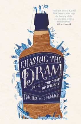 Chasing the Dram: Finding the Spirit of Whisky