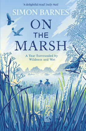 On the Marsh: A Year Surrounded by Wildness and Wet