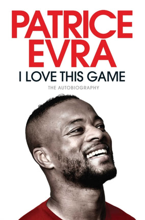 I Love This Game: The Autobiography