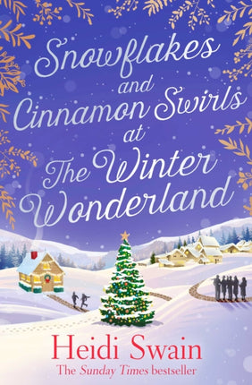 Snowflakes and Cinnamon Swirls at the Winter Wonderland: The perfect Christmas read to curl up with this winter