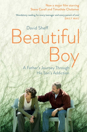 Beautiful Boy: A Father's Journey Through His Son's  Addiction