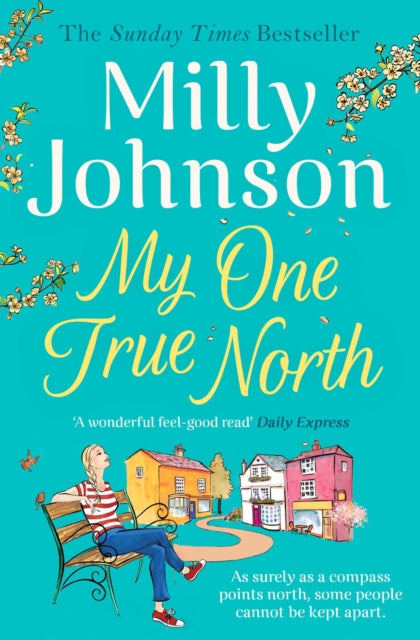 My One True North: the Top Five Sunday Times bestseller – discover the magic of Milly