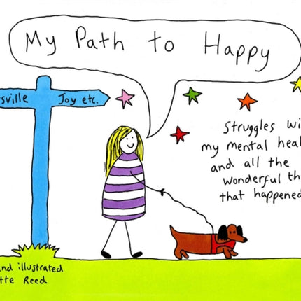 My Path to Happy: Struggles with my mental health and all the wonderful things that happened after