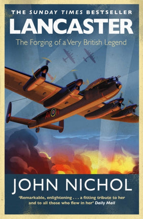 Lancaster: The Forging of a Very British Legend