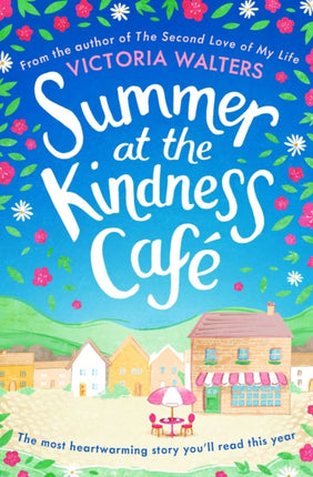 Summer at the Kindness Cafe: The heartwarming, feel-good read of the year