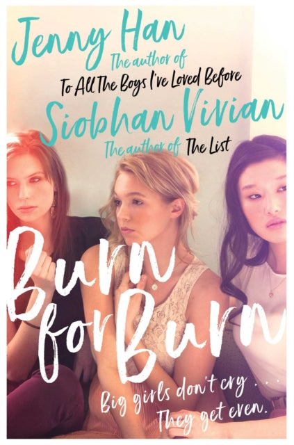 Burn for Burn: From the bestselling author of The Summer I Turned Pretty