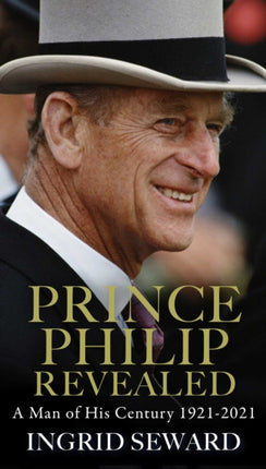 Prince Philip Revealed: A Man of His Century