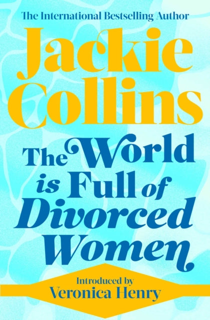 The World is Full of Divorced Women: introduced by Veronica Henry