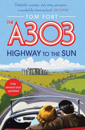 The A303: Highway to the Sun