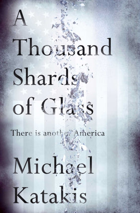 A Thousand Shards of Glass