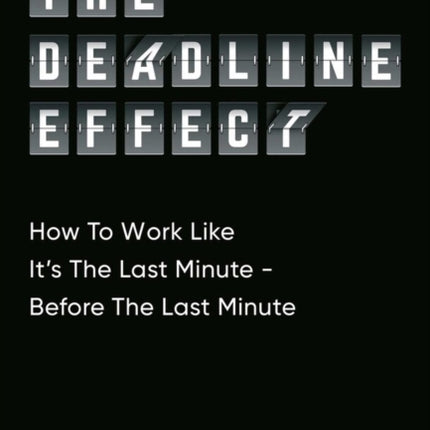 The Deadline Effect