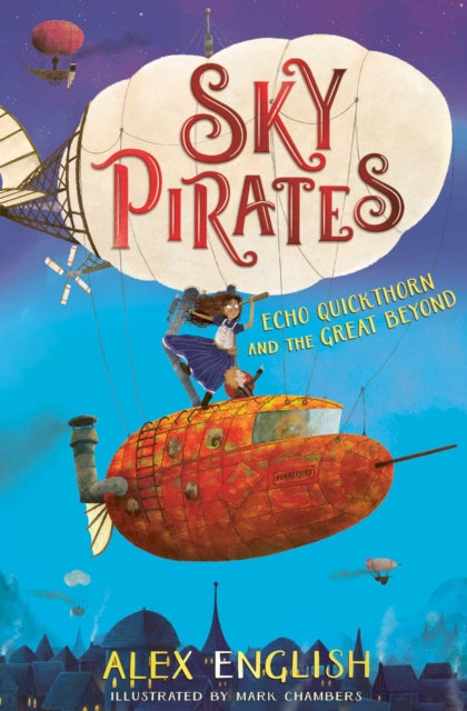 Sky Pirates Echo Quickthorn and the Great Beyond