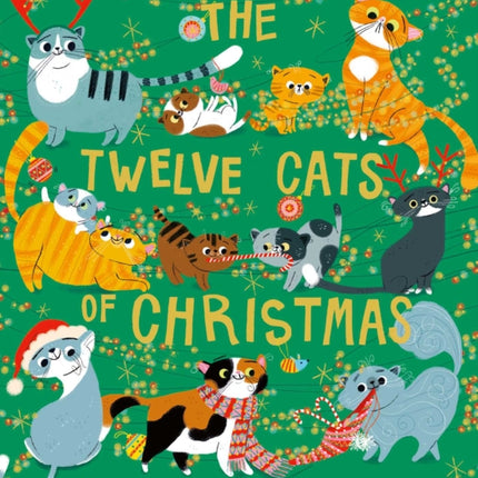 The Twelve Cats of Christmas: Full of feline festive cheer, why not curl up with a cat - or twelve! - this Christmas. The follow-up to the bestselling TWELVE DOGS OF CHRISTMAS