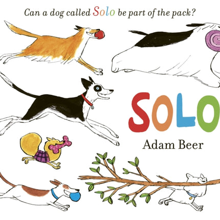 Solo: Can a dog called Solo be part of the pack?