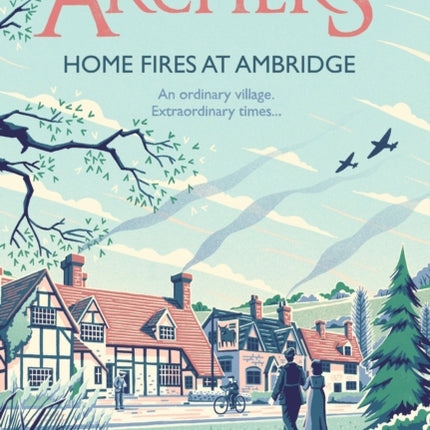 The Archers: Home Fires at Ambridge