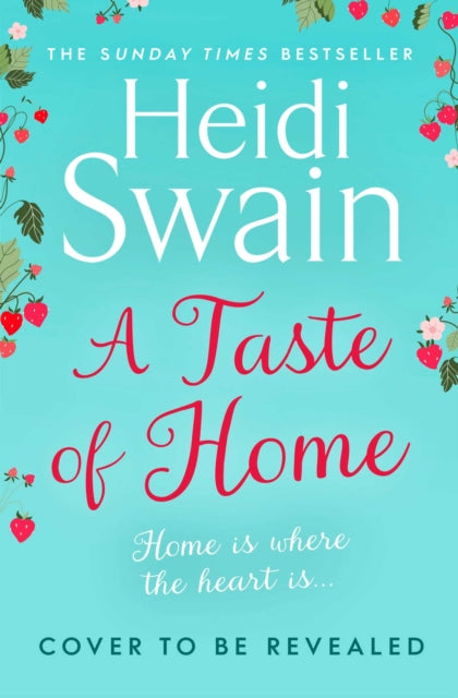 A Taste of Home: 'A story so full of sunshine you almost feel the rays'  Woman's Weekly