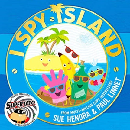 I Spy Island: the bright, funny, exciting new series from the creators of the bestselling Supertato books!