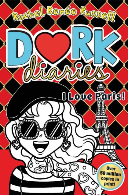 Dork Diaries: I Love Paris!: Jokes, drama and BFFs in the global hit series