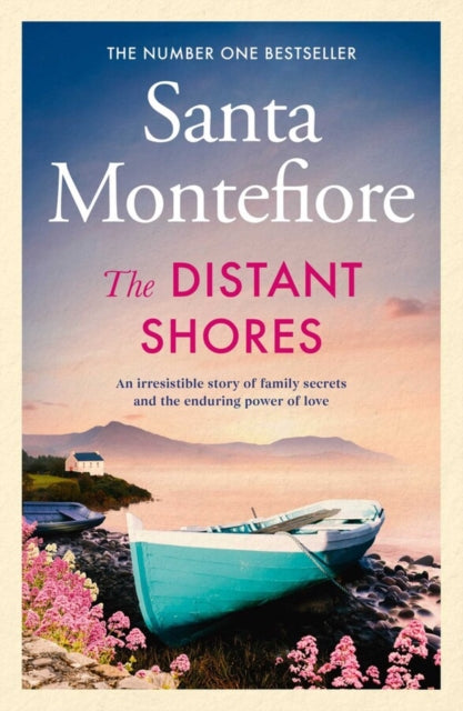 The Distant Shores: Family secrets and enduring love – the irresistible new novel from the Number One bestselling author