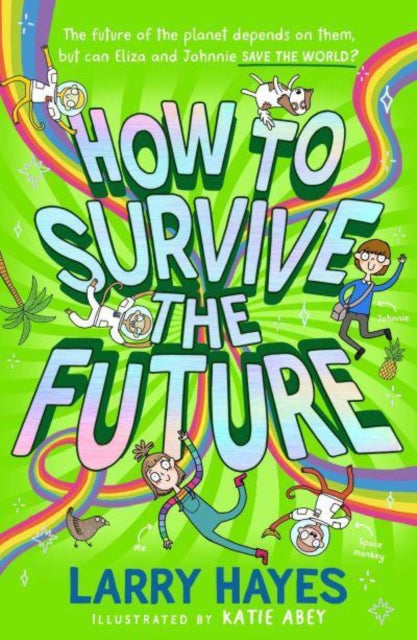 How to Survive The Future