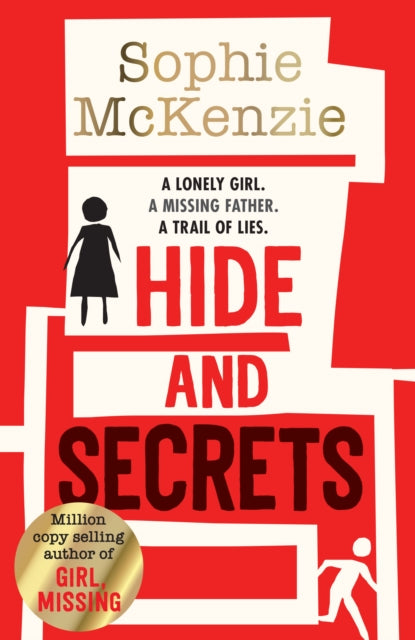 Hide and Secrets: The blockbuster thriller from million-copy bestselling Sophie McKenzie