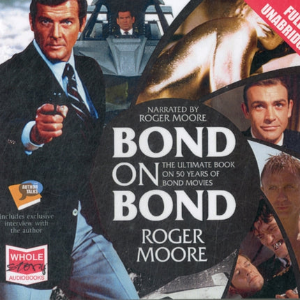 Bond on Bond: The Ultimate Book on 50 Years of Bond Movies