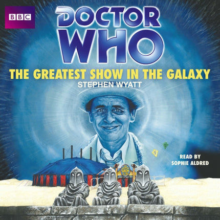 Doctor Who The Greatest Show In The Galaxy
