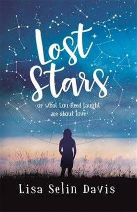 Lost Stars or What Lou Reed Taught Me About Love