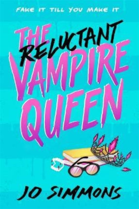 The Reluctant Vampire Queen: a laugh-out-loud teen read