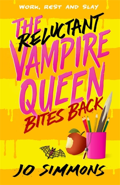 The Reluctant Vampire Queen Bites Back (The Reluctant Vampire Queen 2)