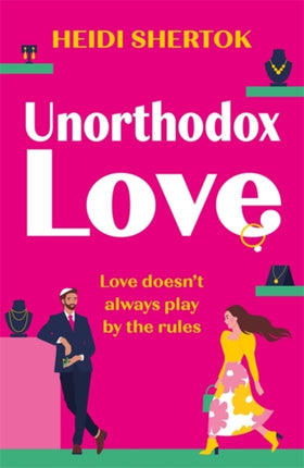 Unorthodox Love: A BRAND NEW laugh-out-loud, enemies to lovers, love triangle romantic comedy!