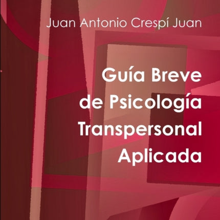 Guia Breve De Psicologia Transpersonal Aplicada