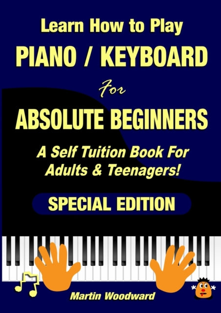 Learn How to Play Piano  Keyboard For Absolute Beginners