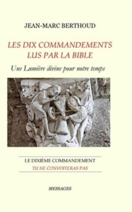 LES DIX COMMANDEMENTS LUS PAR LA BIBLE  10e Cdt