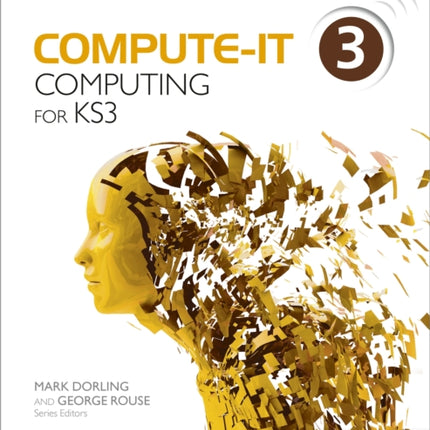 Compute-IT: Student's Book 3 - Computing for KS3