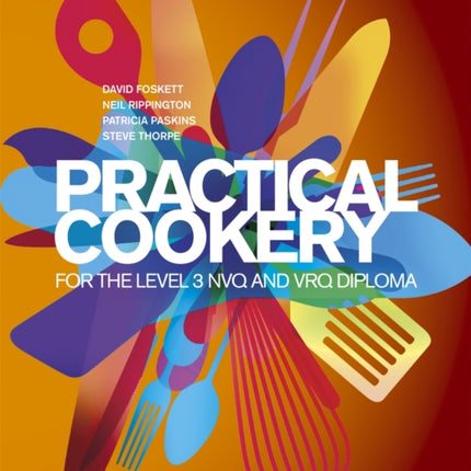 Practical Cookery for the Level 3 NVQ and VRQ Diploma, 6th edition