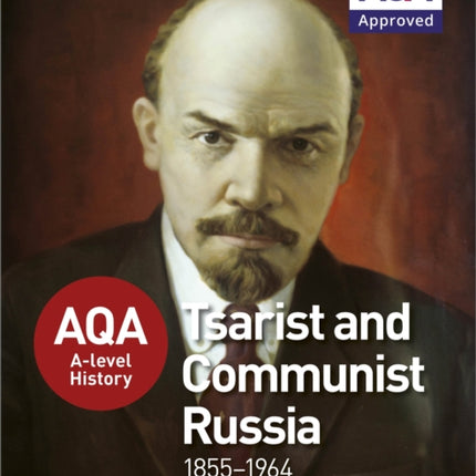 AQA A-level History: Tsarist and Communist Russia 1855-1964