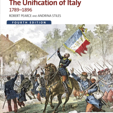 Access to History: The Unification of Italy 1789-1896 Fourth Edition