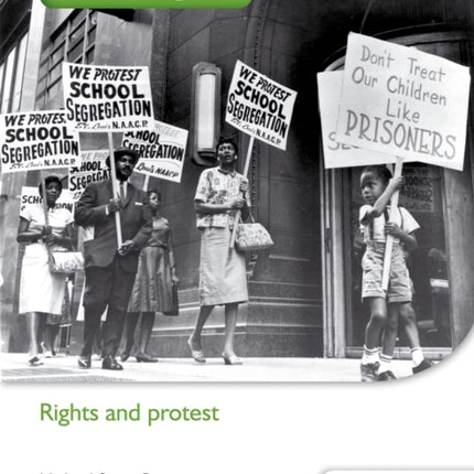 Access to History for the IB Diploma: Rights and protest