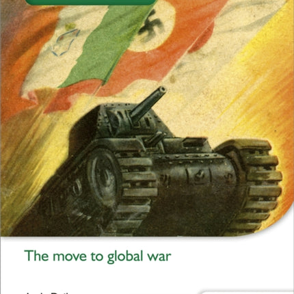 Access to History for the IB Diploma: The move to global war