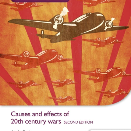 Access to History for the IB Diploma: Causes and effects of 20th-century wars Second Edition