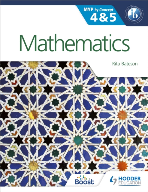 Mathematics for the IB MYP 4 & 5: By Concept