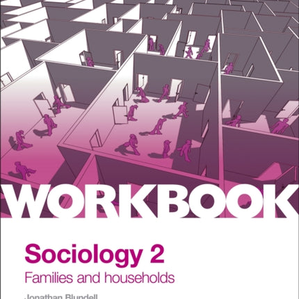 AQA Sociology for A Level Workbook 2: Families and Households