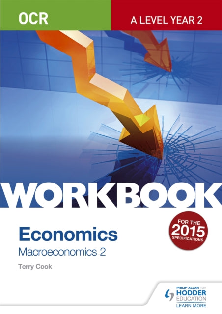 OCR A-Level Economics Workbook: Macroeconomics 2