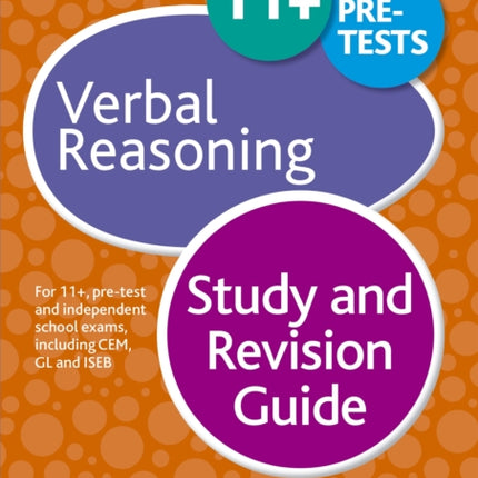 11+ Verbal Reasoning Study and Revision Guide: For 11+, pre-test and independent school exams including CEM, GL and ISEB