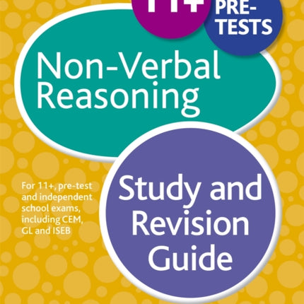 11+ Non-Verbal Reasoning Study and Revision Guide: For 11+, pre-test and independent school exams including CEM, GL and ISEB