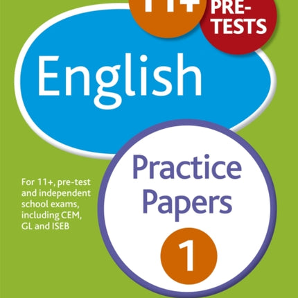 11+ English Practice Papers 1: For 11+, pre-test and independent school exams including CEM, GL and ISEB